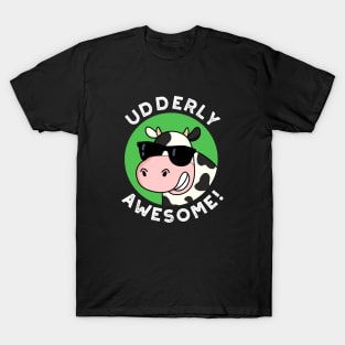 Udderly Awesome Cute Cow Pun T-Shirt